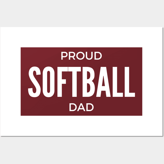 Proud Softball Dad Wall Art by winsteadwandering